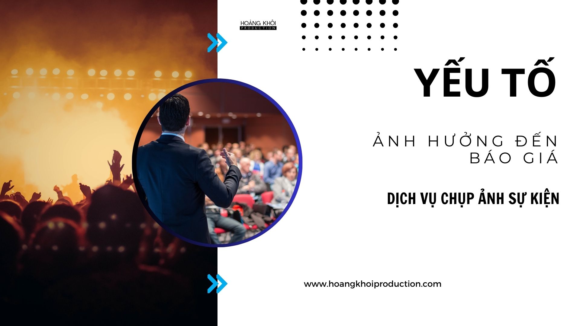 Yếu tố ảnh hưởng đến báo giá chụp ảnh sự kiện